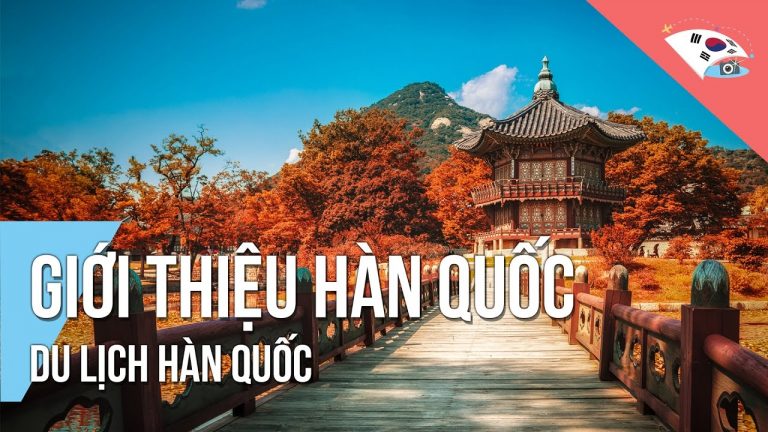 Giới thiệu về Du lịch tại Hàn Quốc